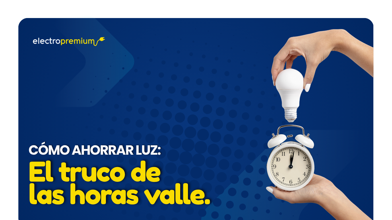 usar electrodomésticos en horas valle para ahorrar luz